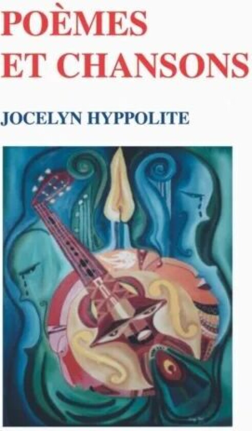Poems Et Chansons av Jocelyn Hyppolite
