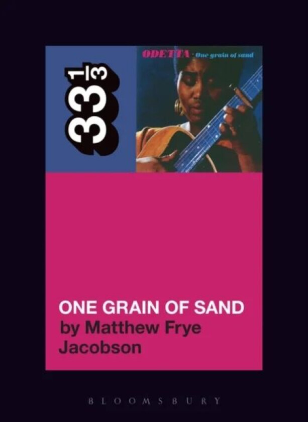 Odetta's One Grain of Sand av Dr. Matthew Frye (Yale University USA) Jacobson