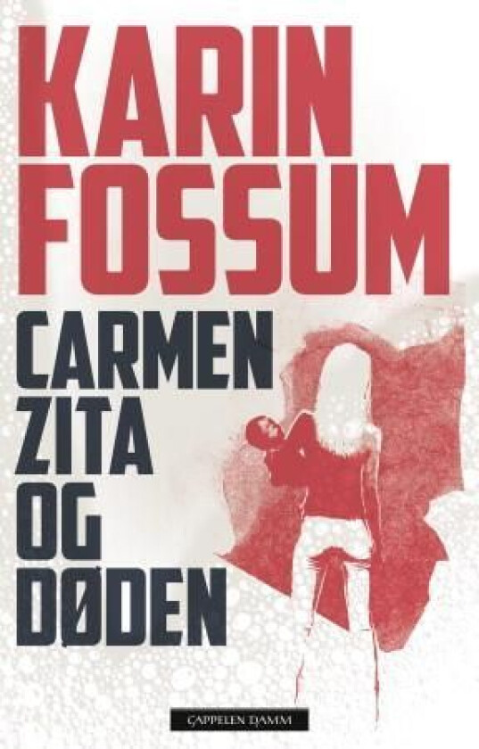 Carmen Zita og døden av Karin Fossum