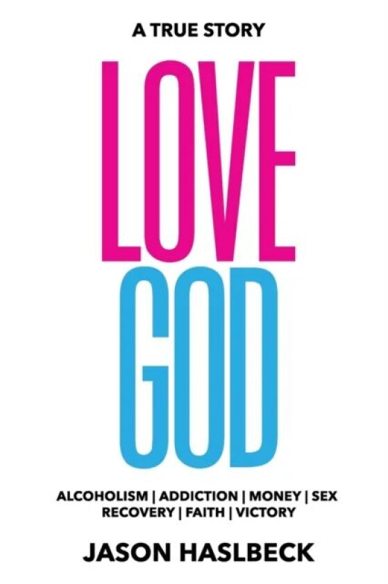 Love God av Jason Haslbeck