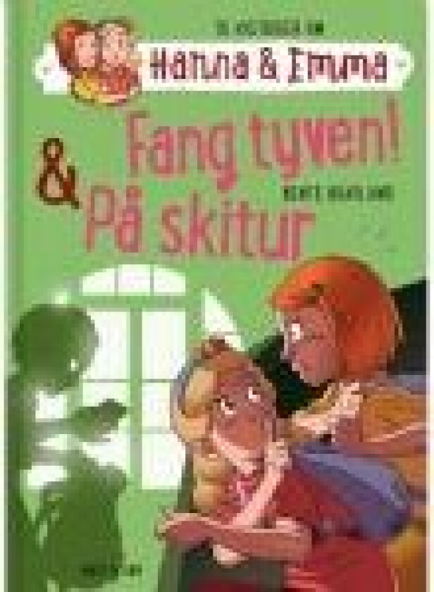 Hanna & Emma 5. Fang tyven/På skitur Bente Bratlund Språk: Dansk