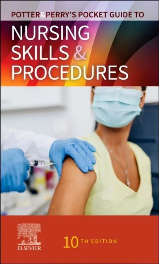 Potter & Perry's Pocket Guide to Nursing Skills & Procedures av Patricia A. (Director of Research Patient Care Services Barnes-Jewish Hos
