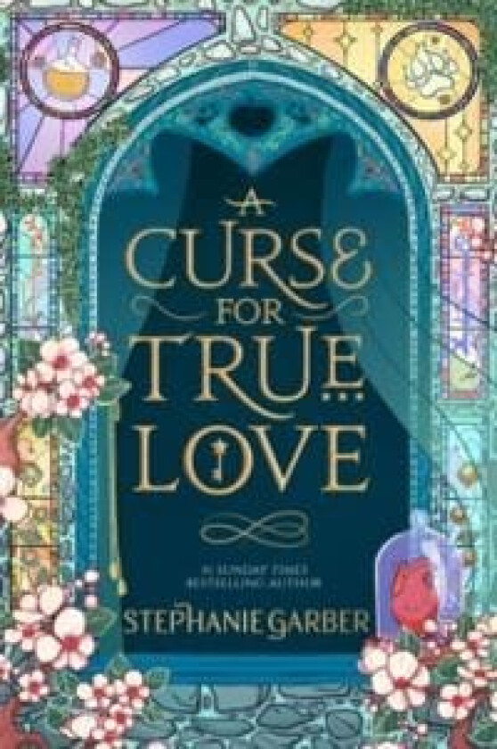 A Curse For True Love av Stephanie Garber
