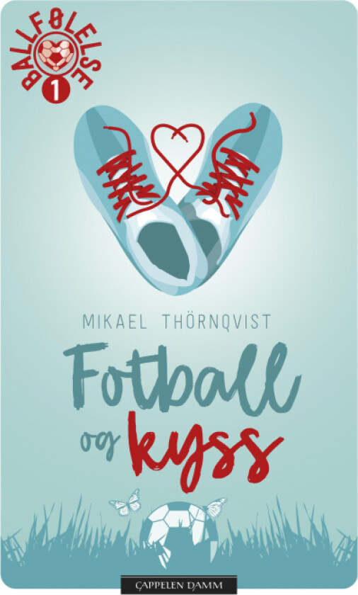 Fotball og kyss av Mikael Thörnqvist