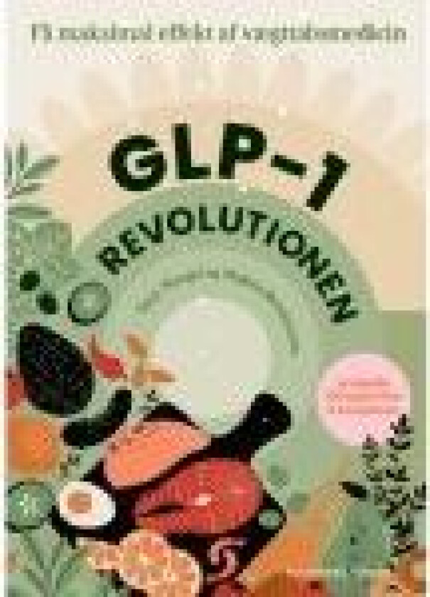 GLP-1 revolutionen Majken Brinkmann;Suzy Wengel