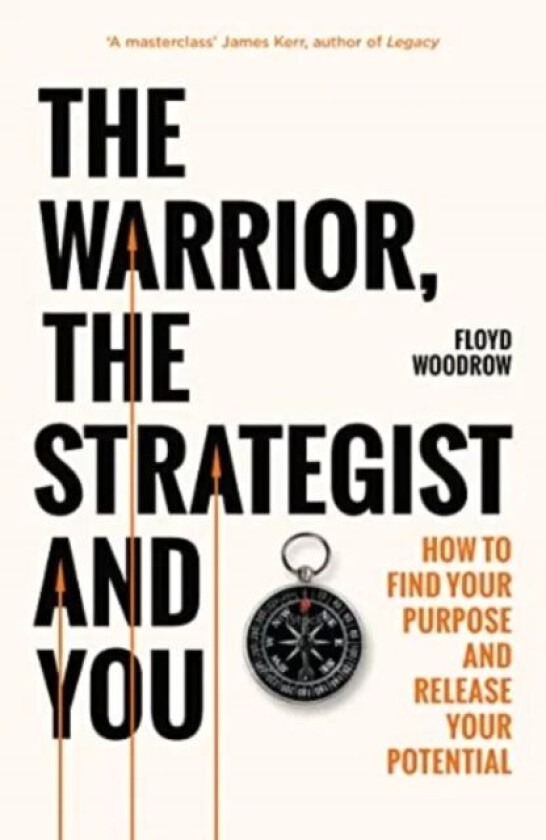 The Warrior, Strategist and You av Floyd Woodrow