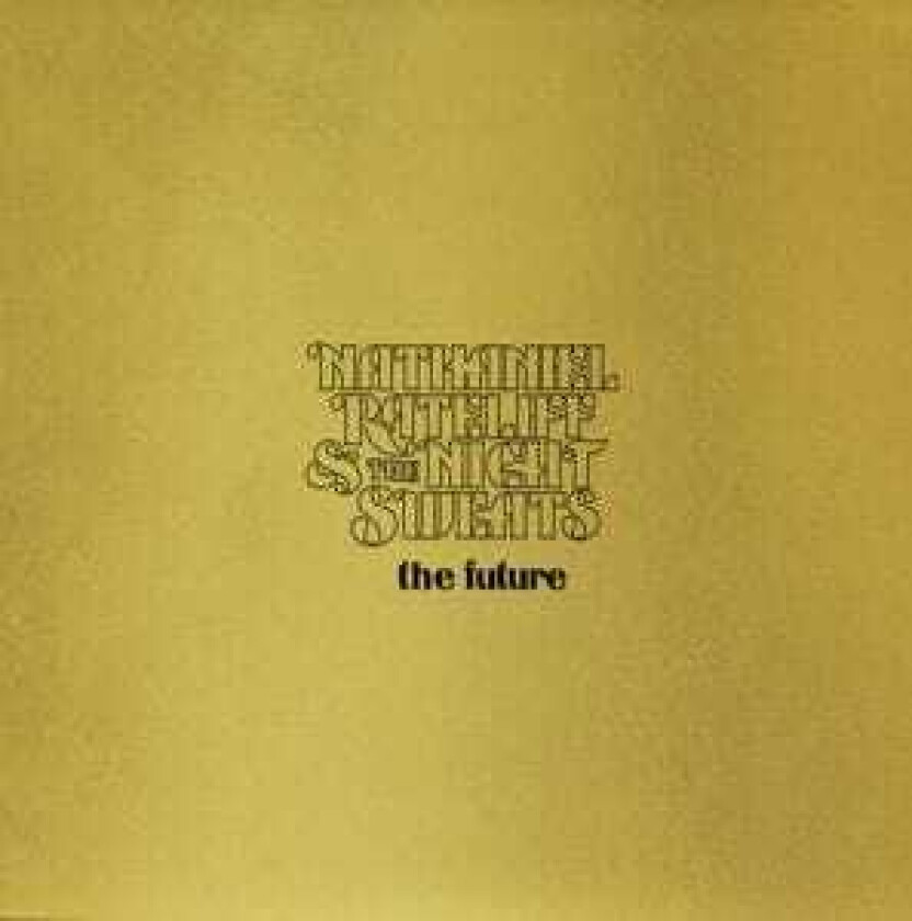 Nathaniel Rateliff & The Night Sweats - The Future