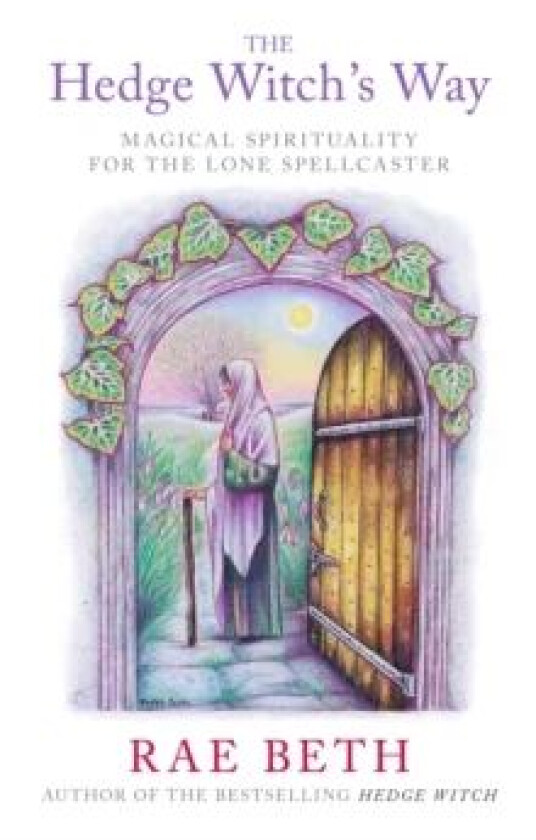 The Hedge Witch's Way av Rae Beth