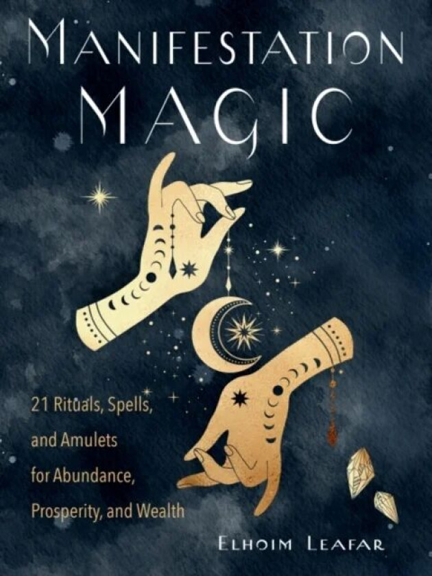 Manifestation Magic av Elhoim (Elhoim Leafar) Leafar