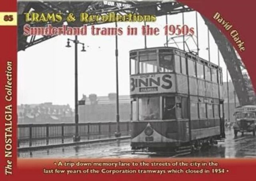 Trams & Recollections: Sunderland Trams in the 1950s av David Clarke, Michael H. C. Baker