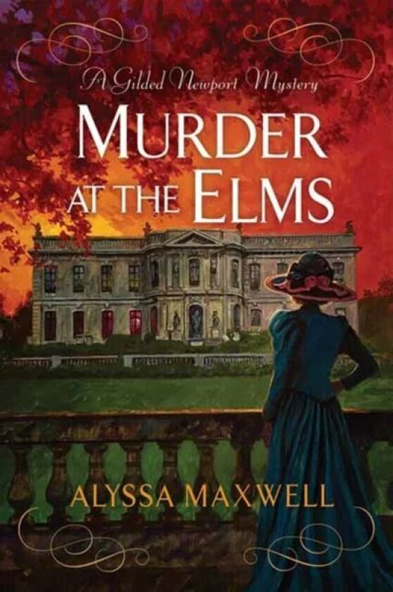 Murder at the Elms av Alyssa Maxwell