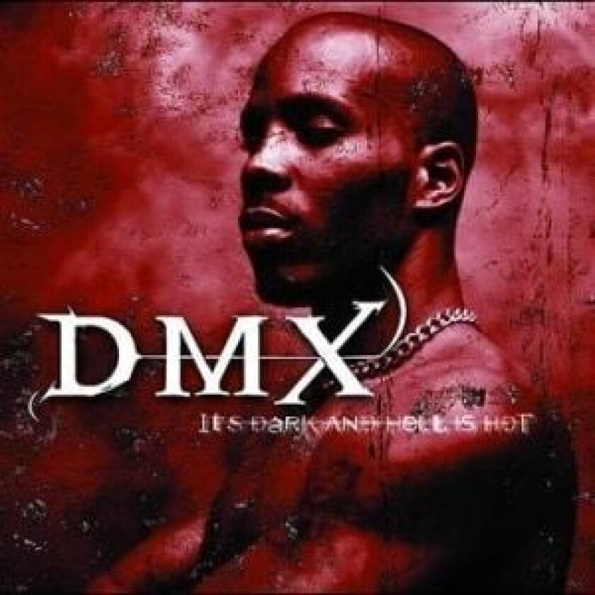 DMX - It's Dark And Hell Is Hot