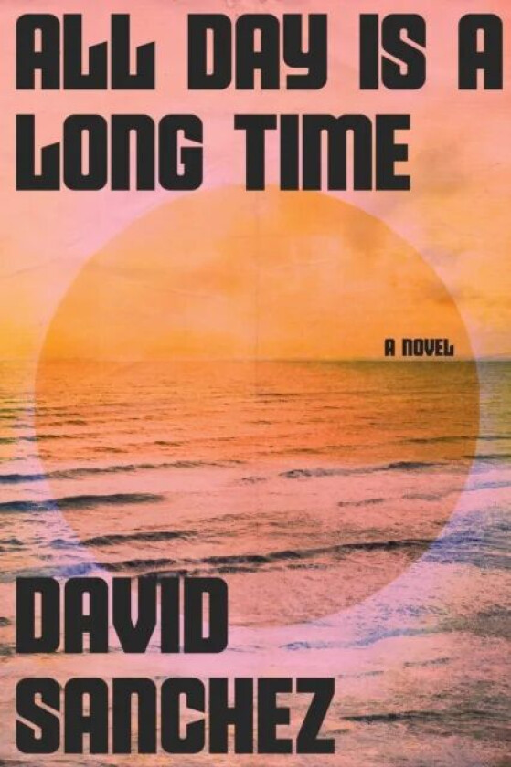 All Day Is A Long Time av David Sanchez