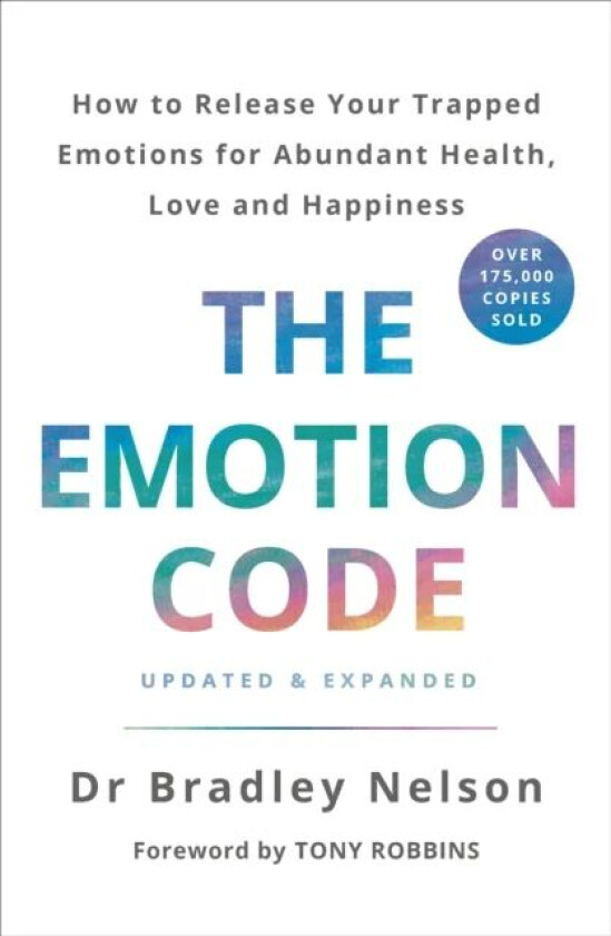 The Emotion Code av Bradley Nelson