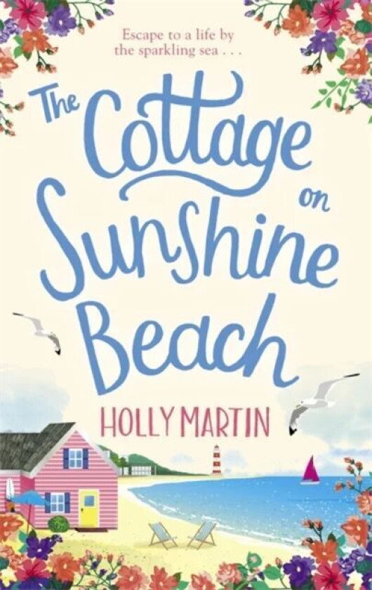 The Cottage on Sunshine Beach av Holly Martin