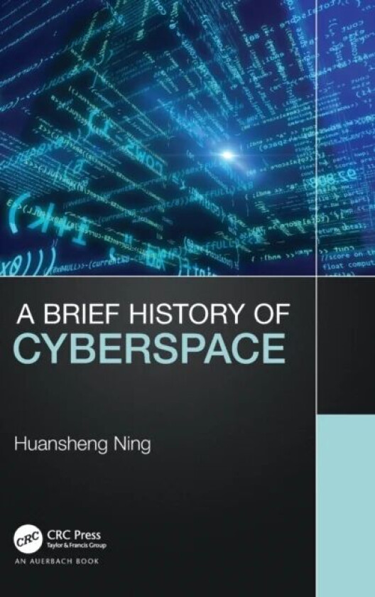 A Brief History of Cyberspace av Huansheng (Beijing University of Aeronautics Ning