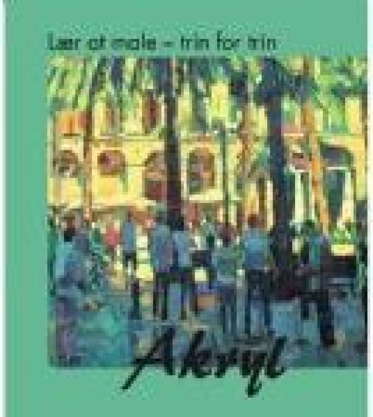 Lær at male trin for trin, Akryl Språk: Dansk