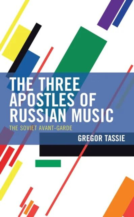 The Three Apostles of Russian Music av Gregor Tassie