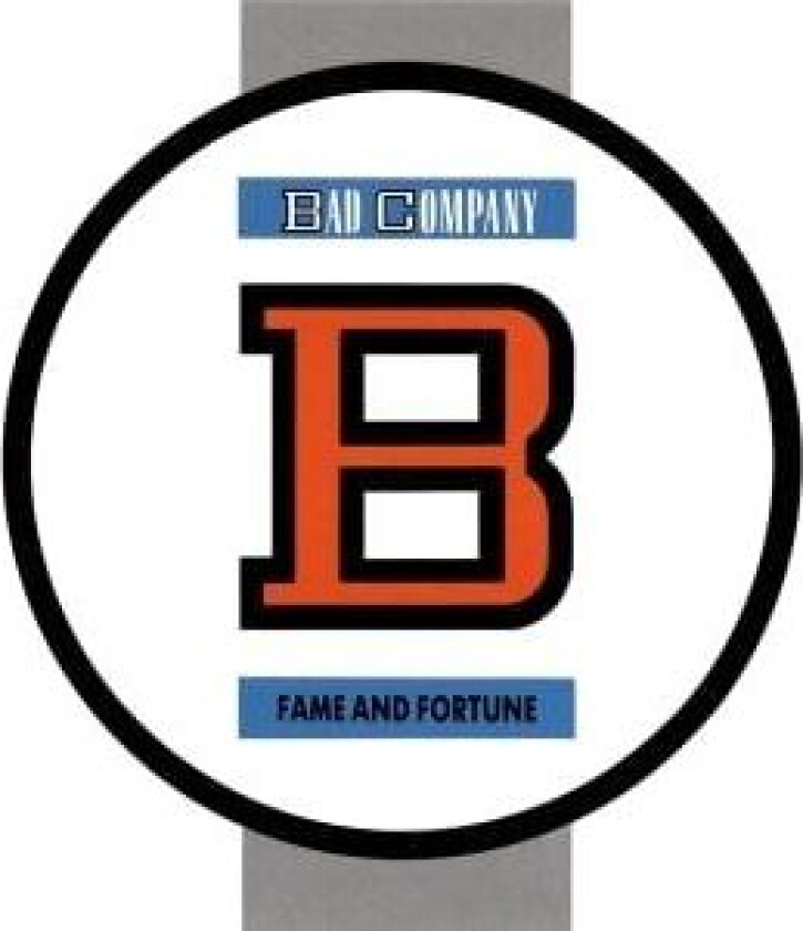 Bad Company - Fame And Fortune