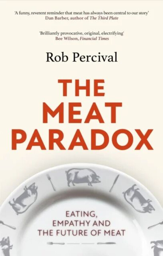 The Meat Paradox av Rob Percival