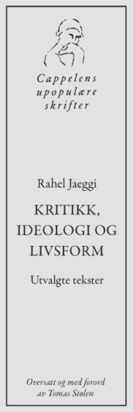 Kritikk, ideologi og livsform av Rahel Jaeggi