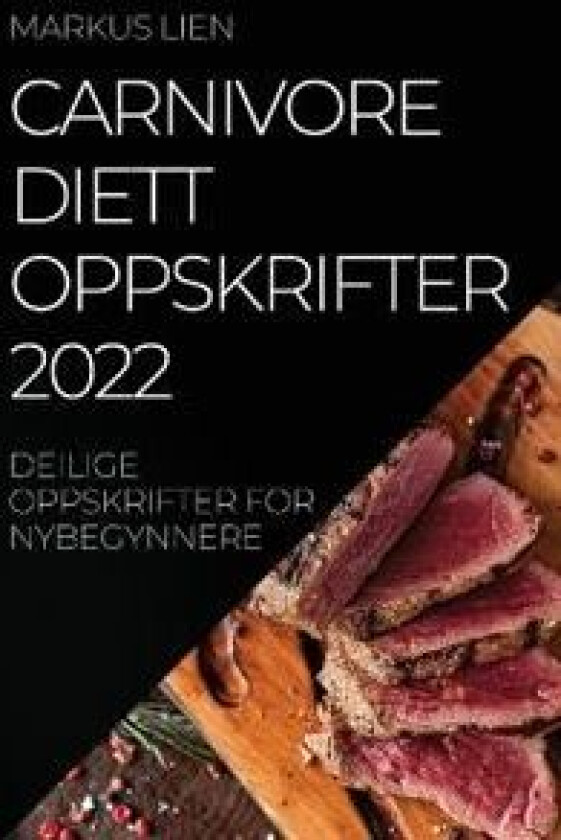 Carnivore Diettoppskrifter 2022