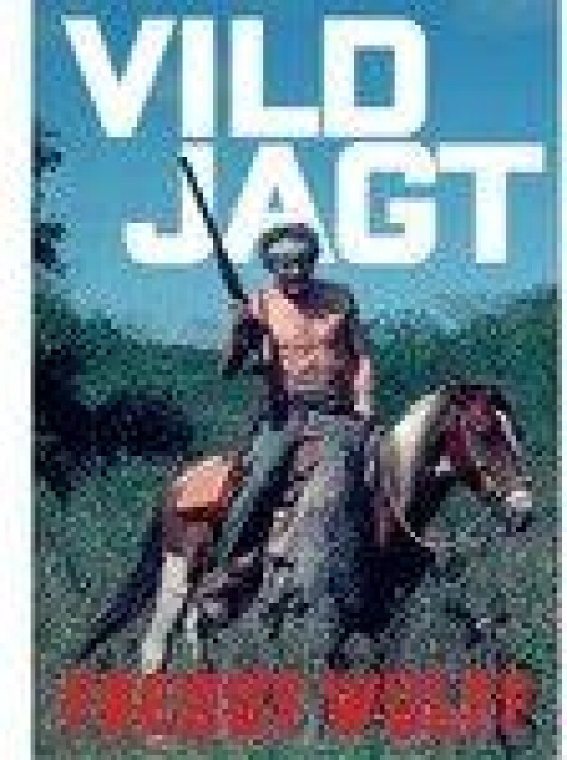 Vild jagt Freddy Wulff Språk: Dansk