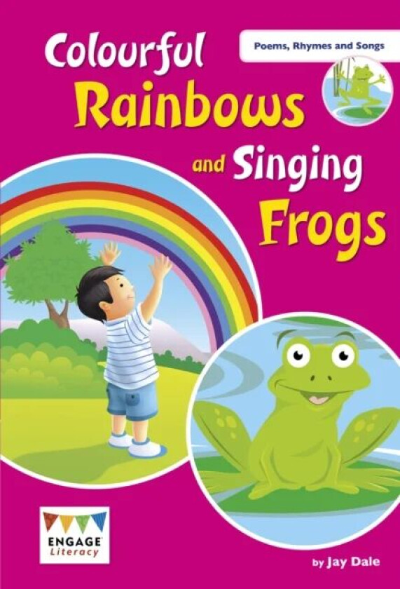 Colourful Rainbows and Singing Frogs av Jay Dale, Kay Scott