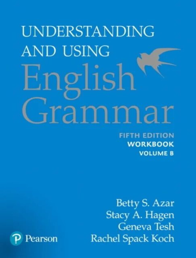 Understanding and Using English Grammar, Workbook Split B av Betty S Azar, Betty S. Azar, Stacy A. Hagen