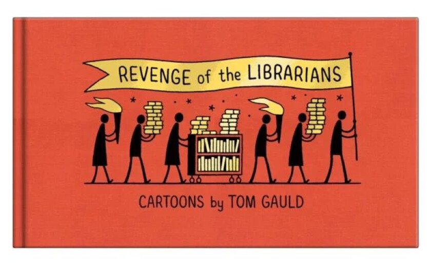 Revenge of the Librarians av Tom Gauld