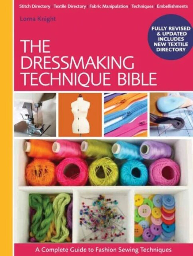 The Dressmaking Technique Bible av Lorna Knight