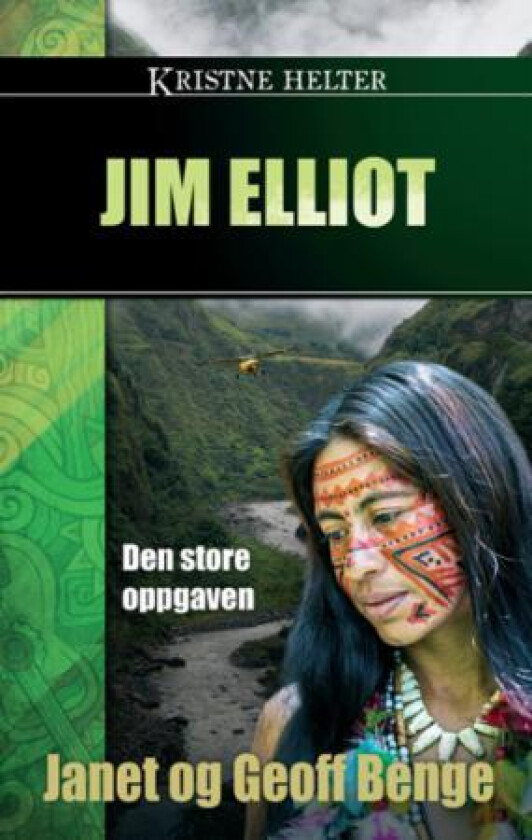 Jim Elliot av Geoff Benge, Janet Benge