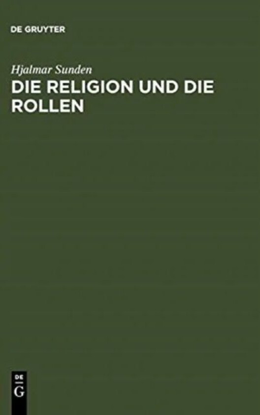 Die Religion Und Die Rollen av Hjalmar Sunden