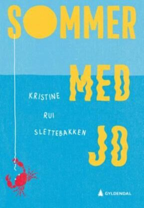 Sommer med Jo av Kristine Rui Slettebakken