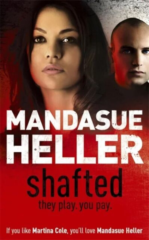 Shafted av Mandasue Heller
