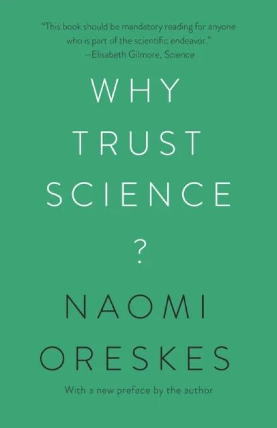 Why Trust Science? av Naomi Oreskes