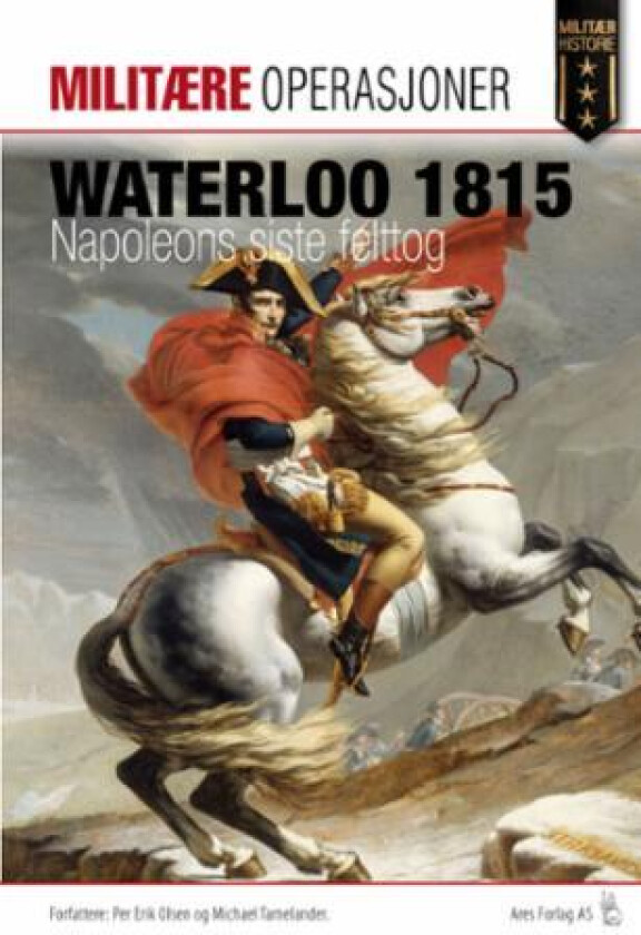 Waterloo 1815 av Per Erik Olsen, Michael Tamelander