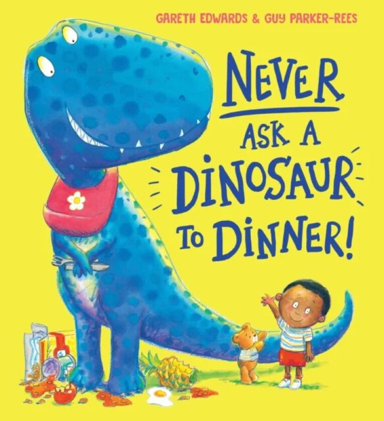 Never Ask a Dinosaur to Dinner (NE) av Gareth Edwards