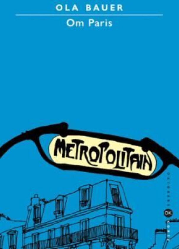 Om Paris av Ola Bauer