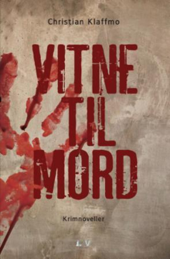 Vitne til mord av Christian Klaffmo