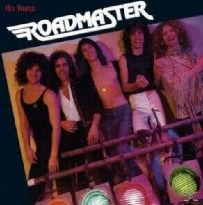 Roadmaster - Hey World