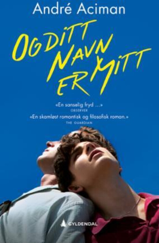 Og ditt navn er mitt av Andre Aciman