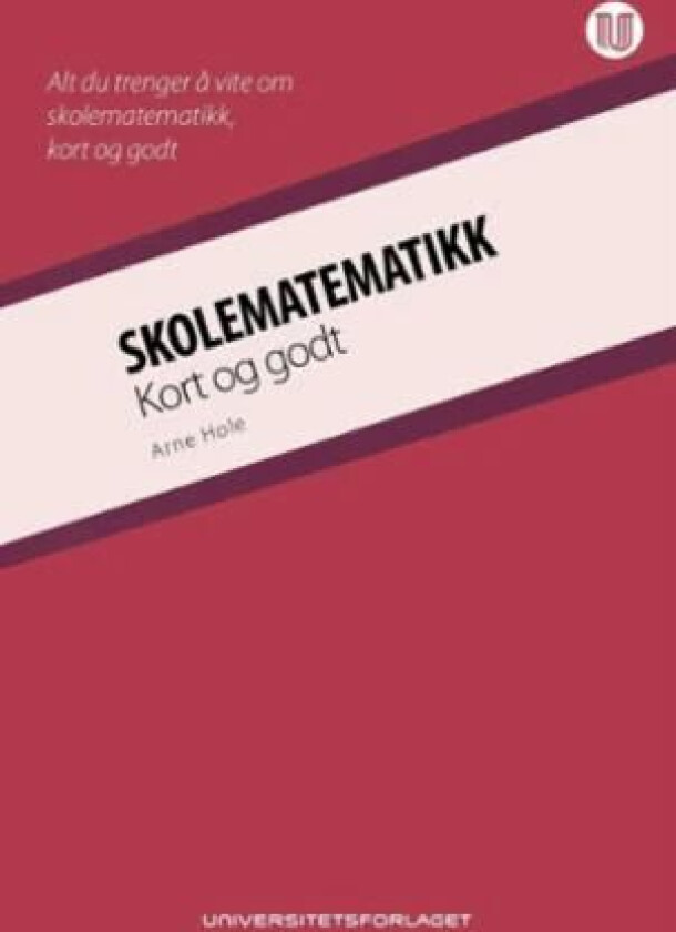 Skolematematikk av Arne Hole