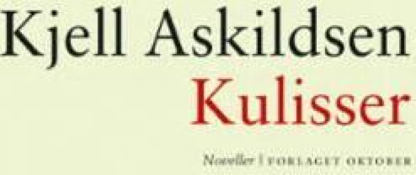 Kulisser av Kjell Askildsen