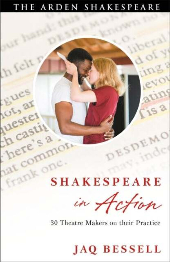Shakespeare in Action av Dr. Jaq (Guildford School of Acting UK) Bessell