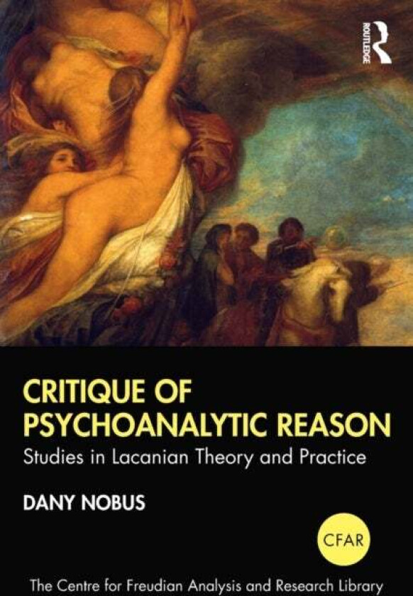 Critique of Psychoanalytic Reason av Dany (Brunel University UK) Nobus