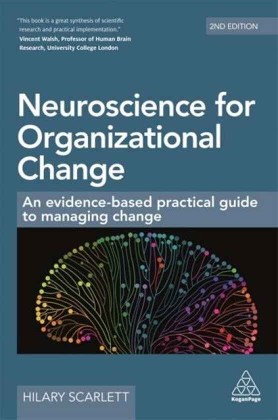 Neuroscience for Organizational Change av Hilary Scarlett