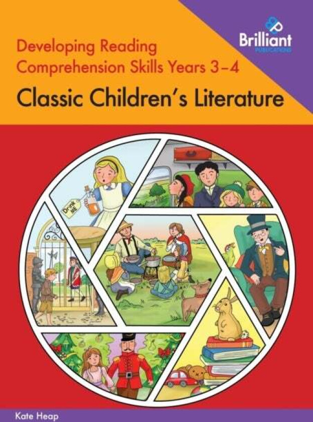 Developing Reading Comprehension Skills Years 3-4: Classic Children's Literature av Kate Heap