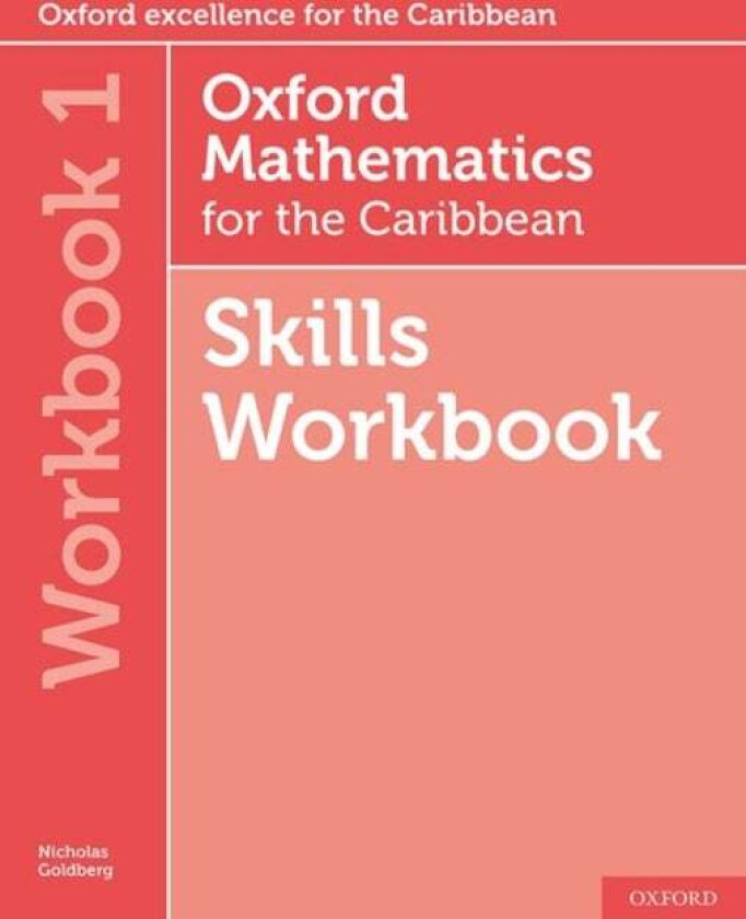 Oxford Mathematics for the Caribbean 6th edition: 11-14: Workbook 1 av Nicholas ( Dominica) Goldberg, Neva ( Jamaica) Cameron-Edwards