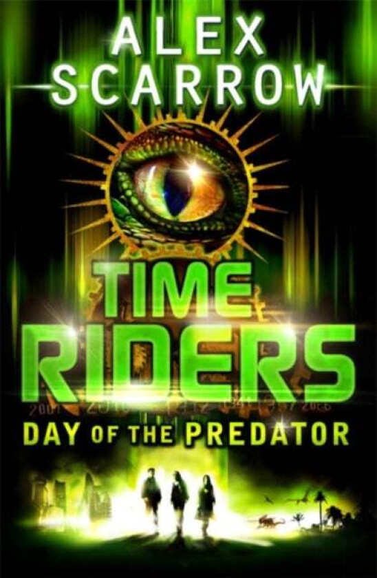 TimeRiders: Day of the Predator (Book 2) av Alex Scarrow